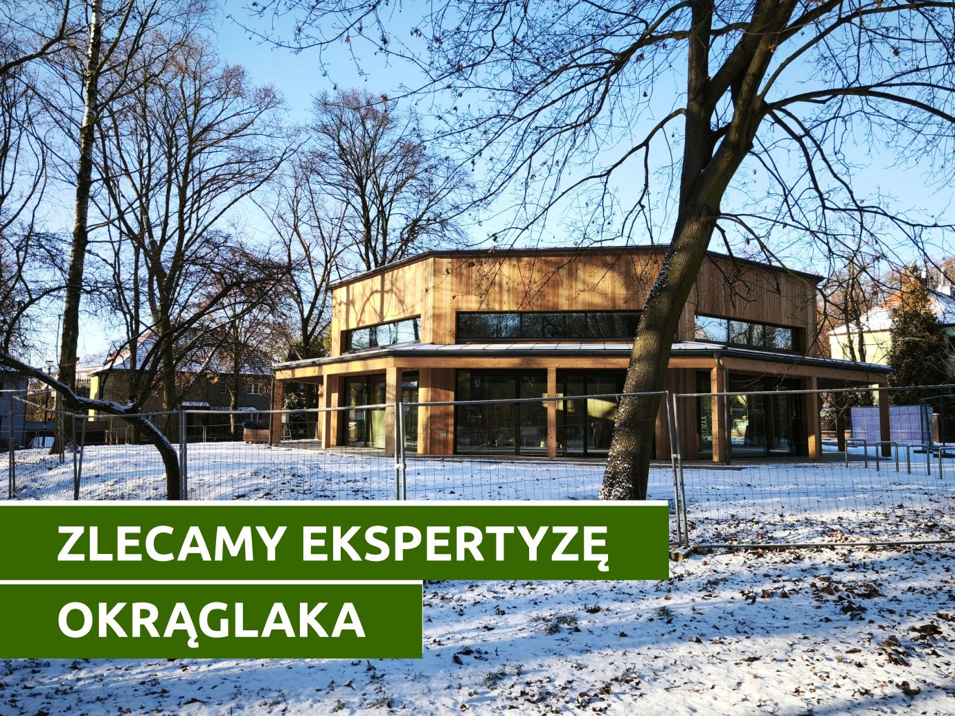 widok na przyszły Okrąglak w Parku Grunwaldzkim z napisem Zlecamy ekspertyzę Okrąglaka